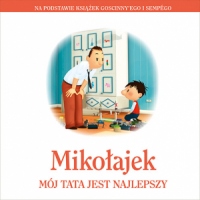 Mikołajek. Mój tata jest najlepszy