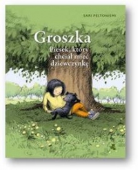 Groszka. Piesek, który chciał mieć dziewczynkę