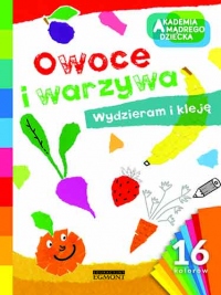 Wydzieram i kleję, Owoce i warzywa