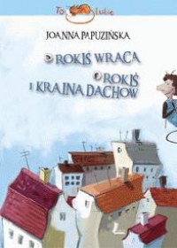 Rokiś wraca Rokiś i kraina dachów