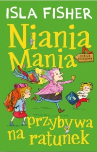 Niania Mania przybywa na ratunek