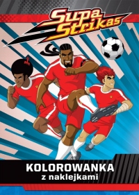 Supa Strikas. Kolorowanka z naklejkami