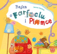 Bajka o Farfoclu i Plamce