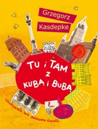 Tu i tam z Kubą i Bubą