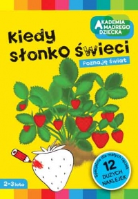 Kiedy słonko świeci