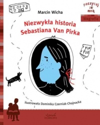 Niezwykła historia Sebastiana Van Pirka. Poczytaj ze mną