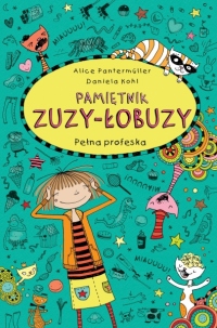 Pamiętnik Zuzy-Łobuzy. Pełna profeska