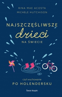 Najszczęśliwsze dzieci na świecie