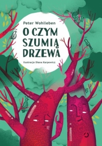 O czym szumią drzewa