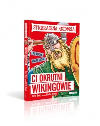 Ci okrutni Wikingowie. Strrraszna historia