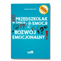 Przedszkolak w świecie emocji. Rozwój emocjonalny