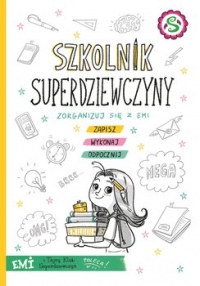 Emi i Tajny Klub Superdziewczyn. Szkolnik superdziewczyny