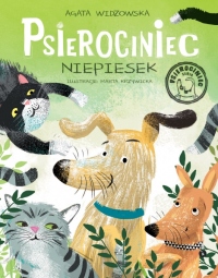 Niepiesek. Psierociniec. Tom 3