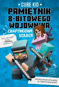 Pamiętnik 8-bitowego wojownika. Craftingowe sojusze