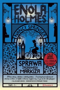 Enola Holmes. Sprawa zaginionego markiza