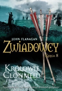 Zwiadowcy. Księga 8. Królowie Clonmelu