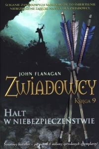 Zwiadowcy. Księga 9. Halt w niebezpieczeństwie