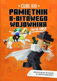 Pamiętnik 8-bitowego wojownika. Tryb misji. Minecraft. Tom 5