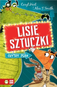 Lisie sztuczki. Chytry plan. Tom 1