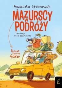 Bunia kontra fakir. Mazurscy w podróży. Tom 1