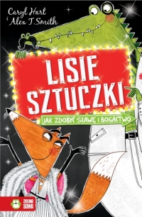 Lisie sztuczki. Jak zdobyć sławę i bogactwo