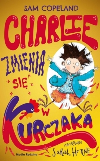 Charlie zmienia się w kurczaka