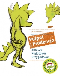 Pulpet i Prudencja. Smocze Pogotowie Przygodowe