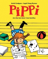 Pippi nie chce być duża i inne komiksy