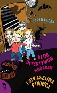 Klub detektywów "Huragan" i straszliwa piwnica