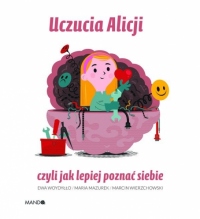 Uczucia Alicji, czyli jak lepiej poznać siebie