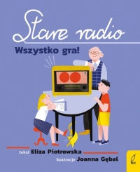 Stare radio. Wszystko gra