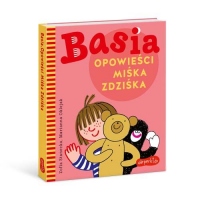 Basia. Opowieści Miśka Zdziśka