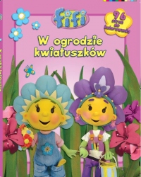 Fifi - W ogrodzie kwiatuszków.