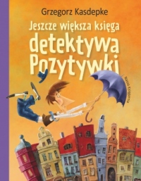 Jeszcze większa księga detektywa Pozytywki