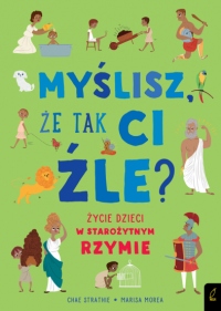 Myślisz, że tak Ci źle? Życie dzieci w starożytnym Rzymie