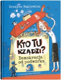 Kto tu rządzi? Demokracja od podwórka