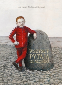 Wszyscy pytają dlaczego