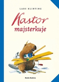 Kastor majsterkuje