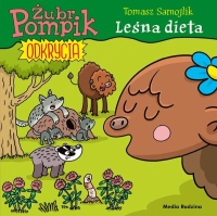 Żubr Pompik. Odkrycia. Tom 6. Leśna dieta