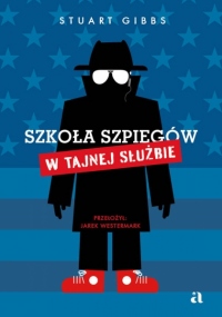 Szkoła szpiegów. W tajnej służbie