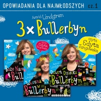 3 x Bullerbyn. Opowiadania dla najmłodszych cz.1