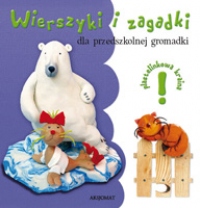 Wierszyki i zagadki dla przedszkolnej gromadki