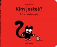 Kim jesteś? Tutu i zwierzęta