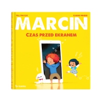 Marcin. Czas przed ekranem