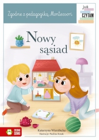 Nowy sąsiad. Już czytam Montessori.