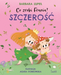 Szczerość. Co zrobi Frania? Tom 6