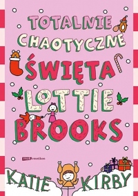 Totalnie chaotyczne święta Lottie Brooks