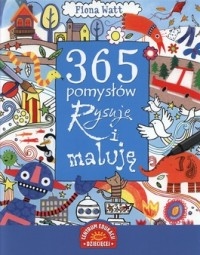 365 pomysłów. Rysuję i maluję