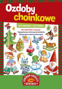 Ozdoby choinkowe. Wycinanki i czytanki