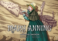 Łowczyni smoków. Mary Anning.